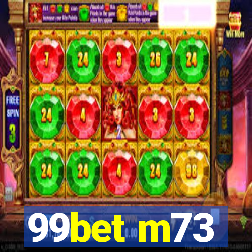 99bet m73